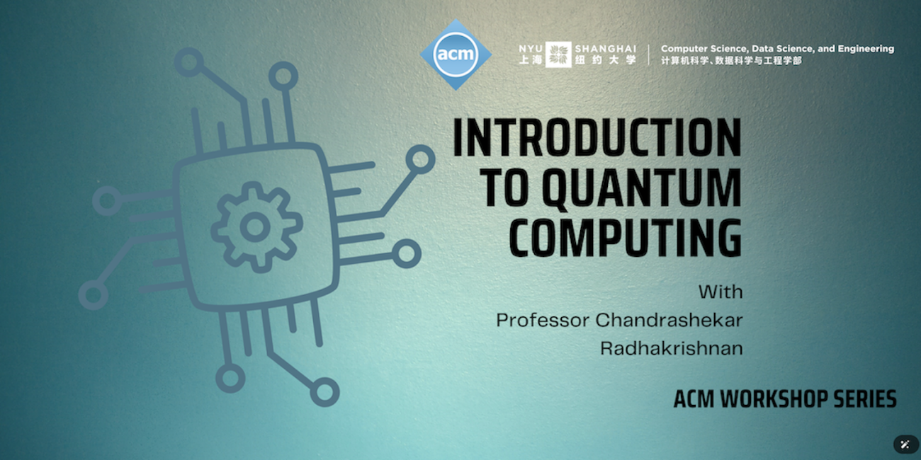  ACM Workshop Series | Introduction to Quantum Computing